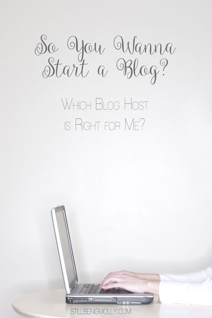 Which Blog Host is Right for Me? | “So You Wanna Start a Blog?” Series